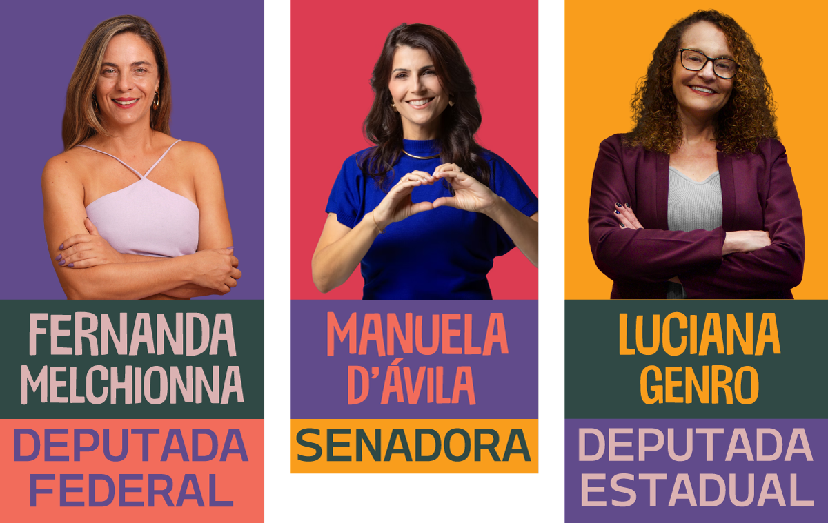 Imagem com as fotos de Fernanda Melchionna - Deputada Federal, Manuela D'ávila - Senadora e Luciana Genro - Deputada Estadual
